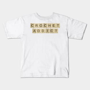 Crochet Addict Kids T-Shirt